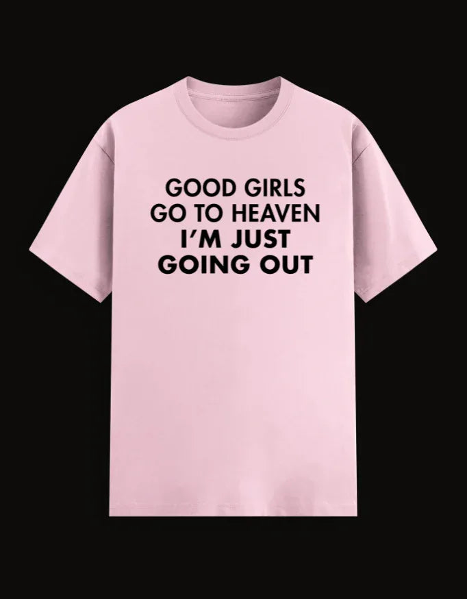 Good Girls Go To Heaven Tee - TRESSNY