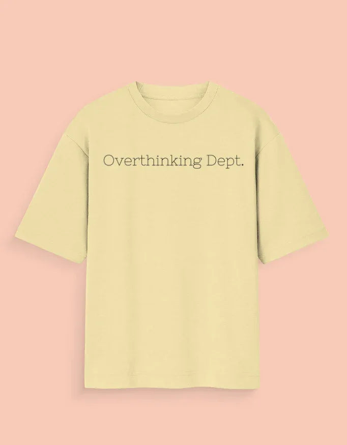 Overthinking Dept. – Oversized Tee - TRESSNY