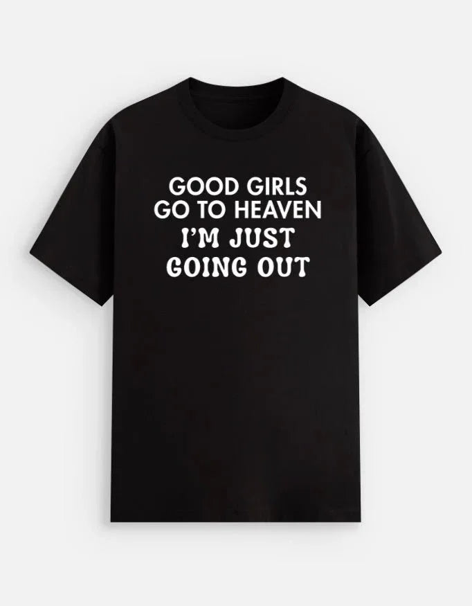Good Girls Go to Heaven Tee - TRESSNY