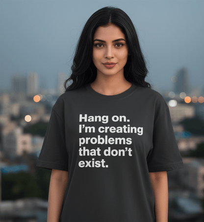 Hang on. Let me overthink this | Oversized - TRESSNY - v-8B2m1CSCaVZV1cMGPRYgub3XrAzd-XU=