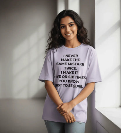 I Never Make The Same Mistake Twice Oversized Tee - TRESSNY