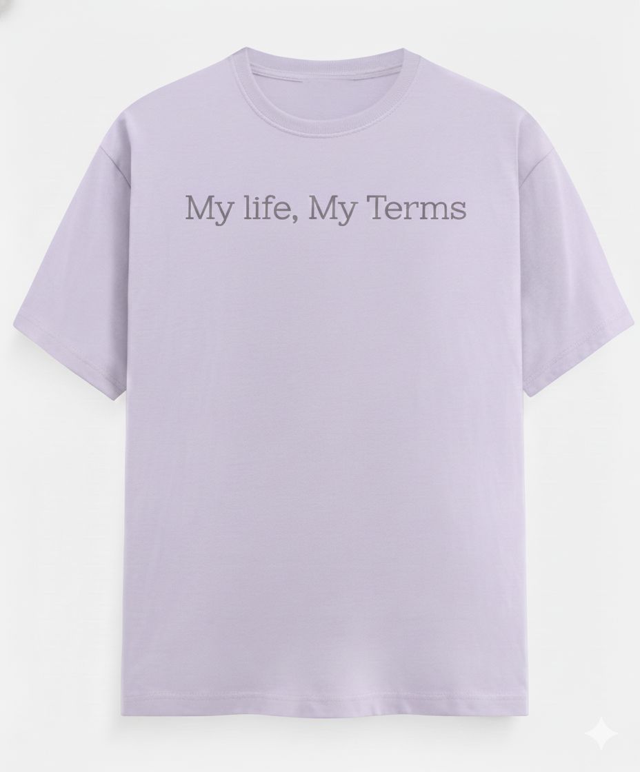 My Life, My Terms – Minimal Statement Cotton Tee for Women
