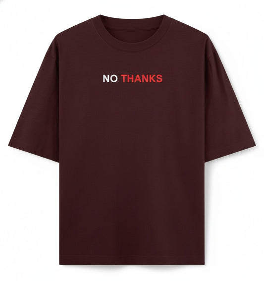 No Thanks Oversized Tee