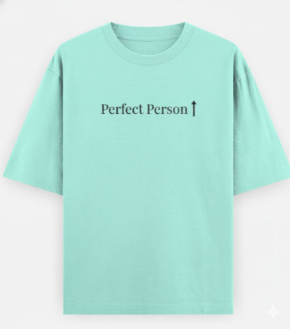 Perfect Person Oversized Cotton T-Shirt  for Women| Heavyweight 240 GSM