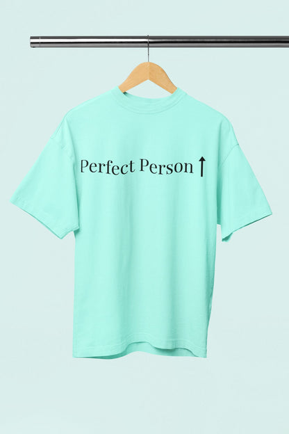Perfect Person Oversized Cotton T-Shirt  for Women| Heavyweight 240 GSM