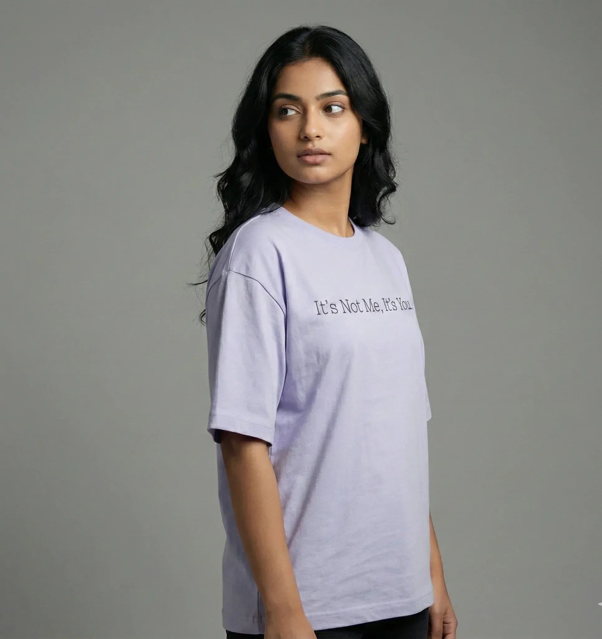 It’s Not Me, It’s You – Oversized Unisex Tee - TRESSNY